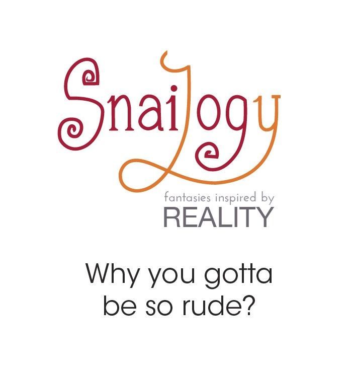 Snailogy - Chapter 57 : Why You Gotta Be So Rude?