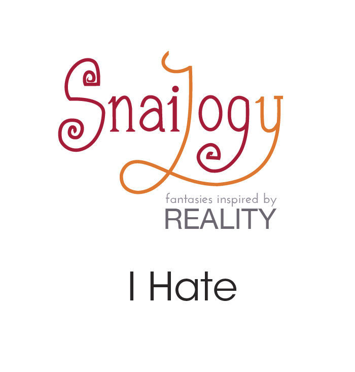 Snailogy - Chapter 18 : I Hate