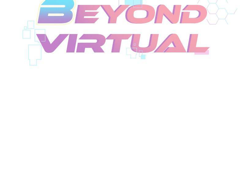 Beyond Virtual - Chapter 26