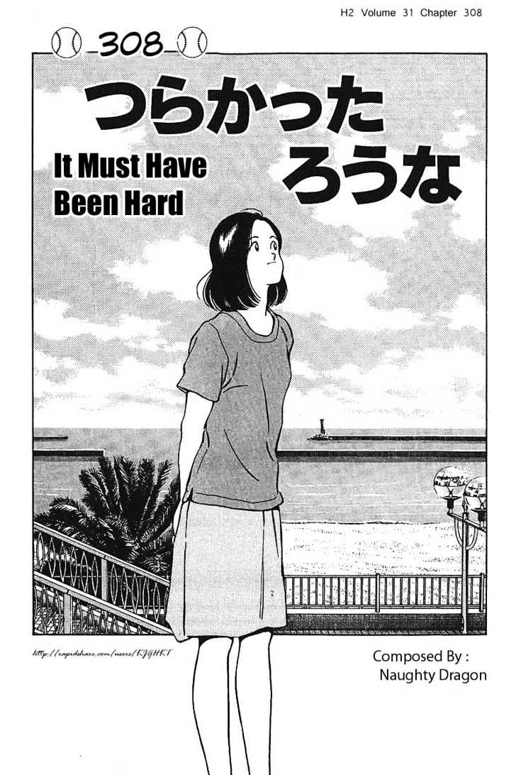 H2 - Vol.31 Chapter 308 : It Must Have Been Hard