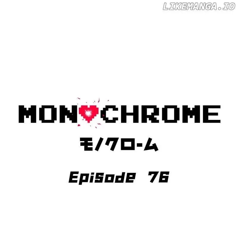 Monochrome - Chapter 76