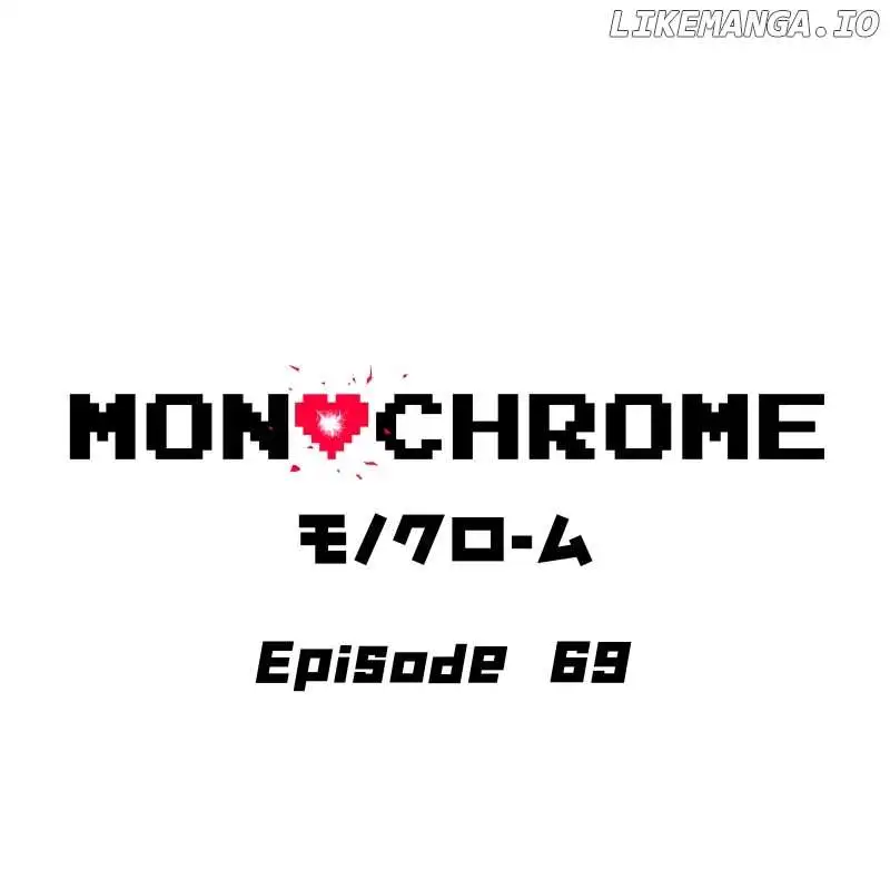 Monochrome - Chapter 69