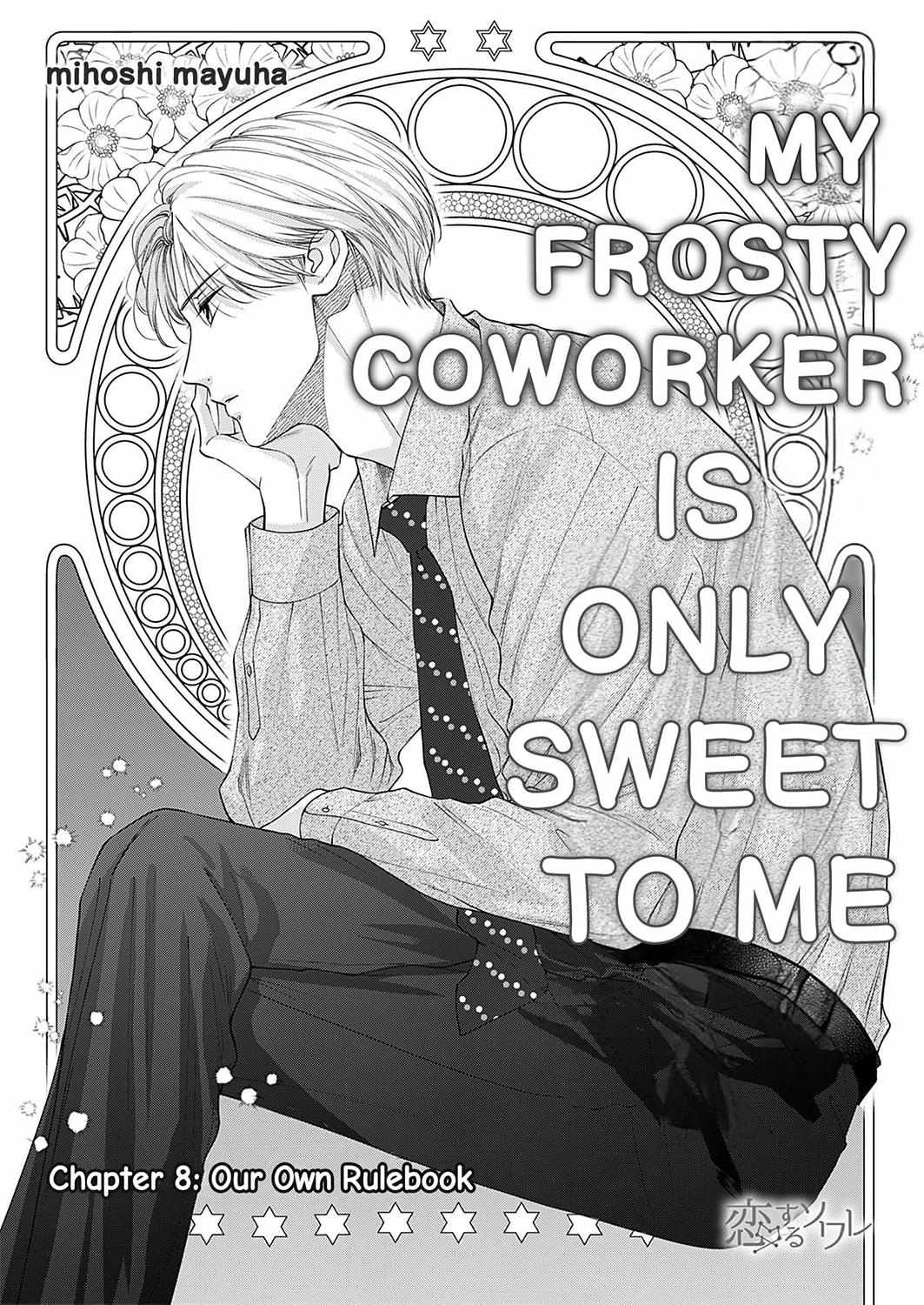 My Frosty Coworker Is Only Sweet To Me - Chapter 8