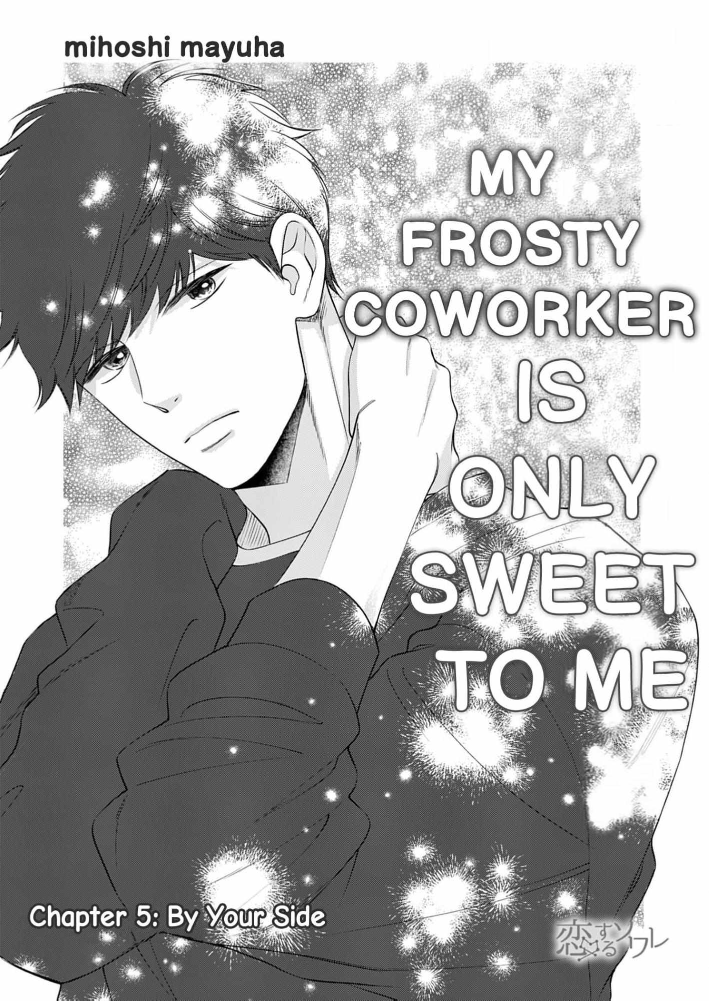 My Frosty Coworker Is Only Sweet To Me - Chapter 5