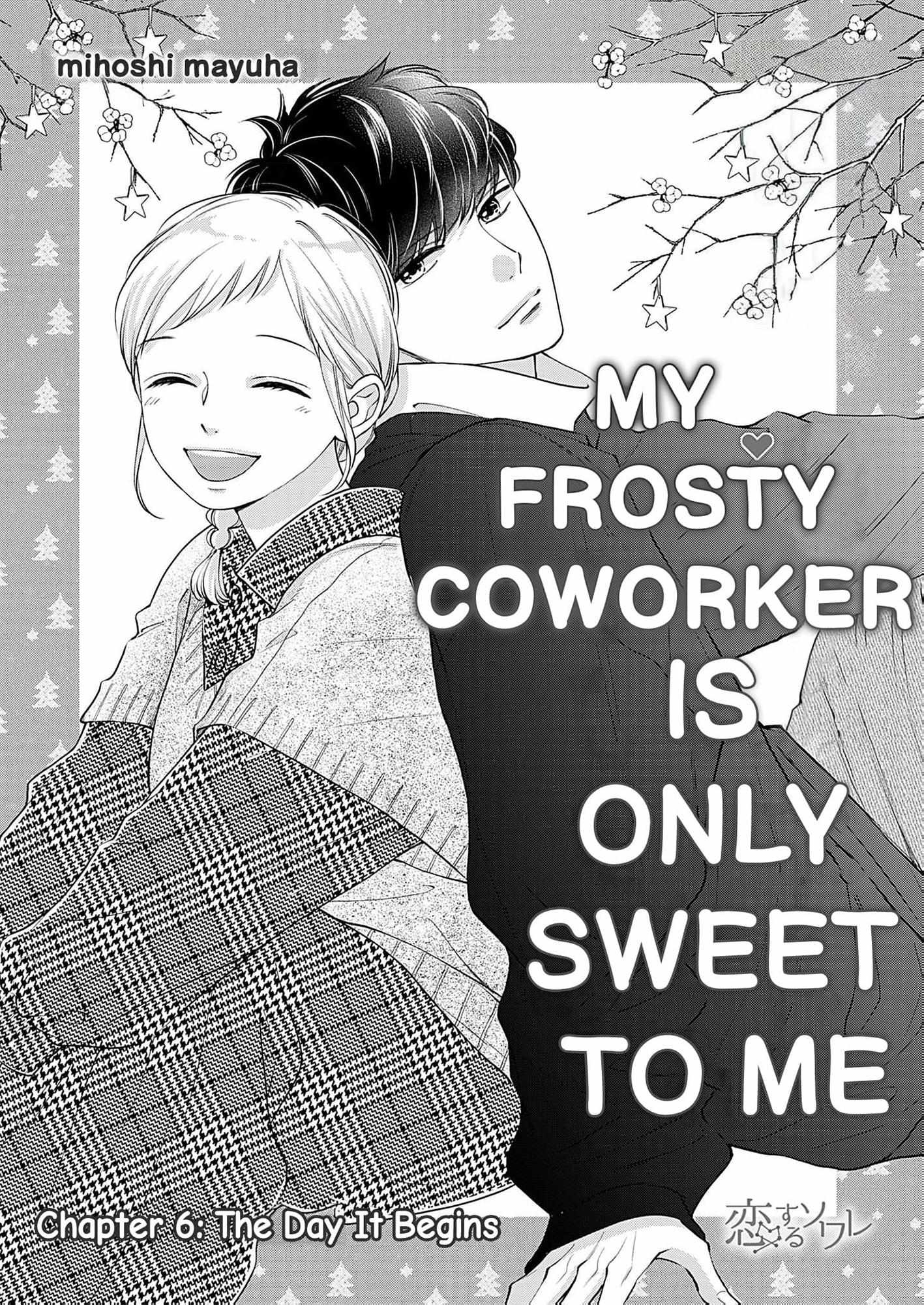 My Frosty Coworker Is Only Sweet To Me - Chapter 6