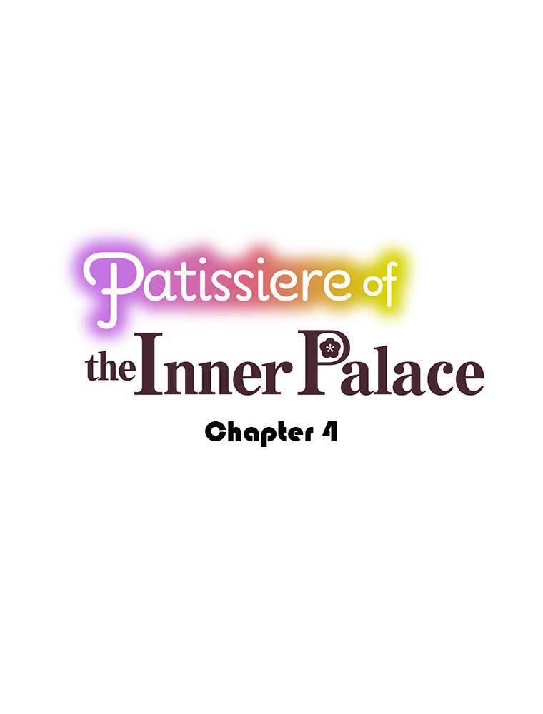 Patissiere Of The Inner Palace - Chapter 4