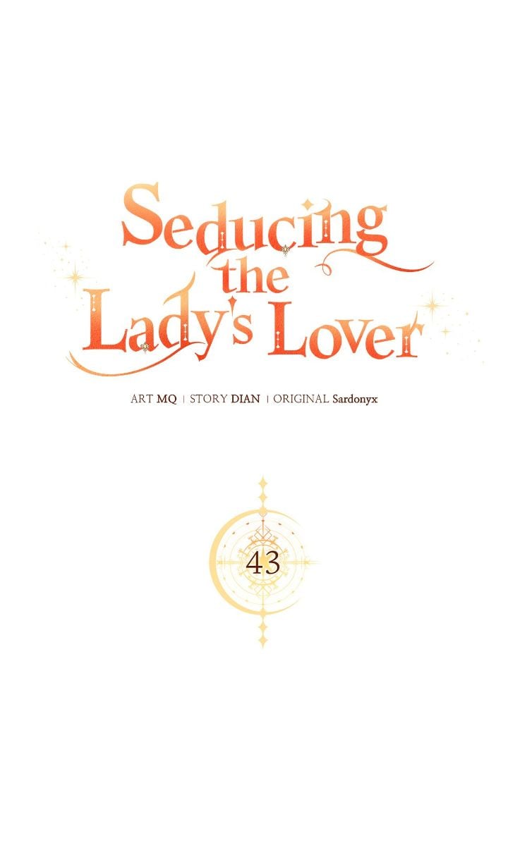 Seducing The Lady's Lover - Chapter 43