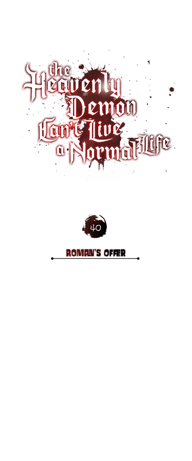 The Heavenly Demon Can't Live A Normal Life - Chapter 40: Roman's Offer