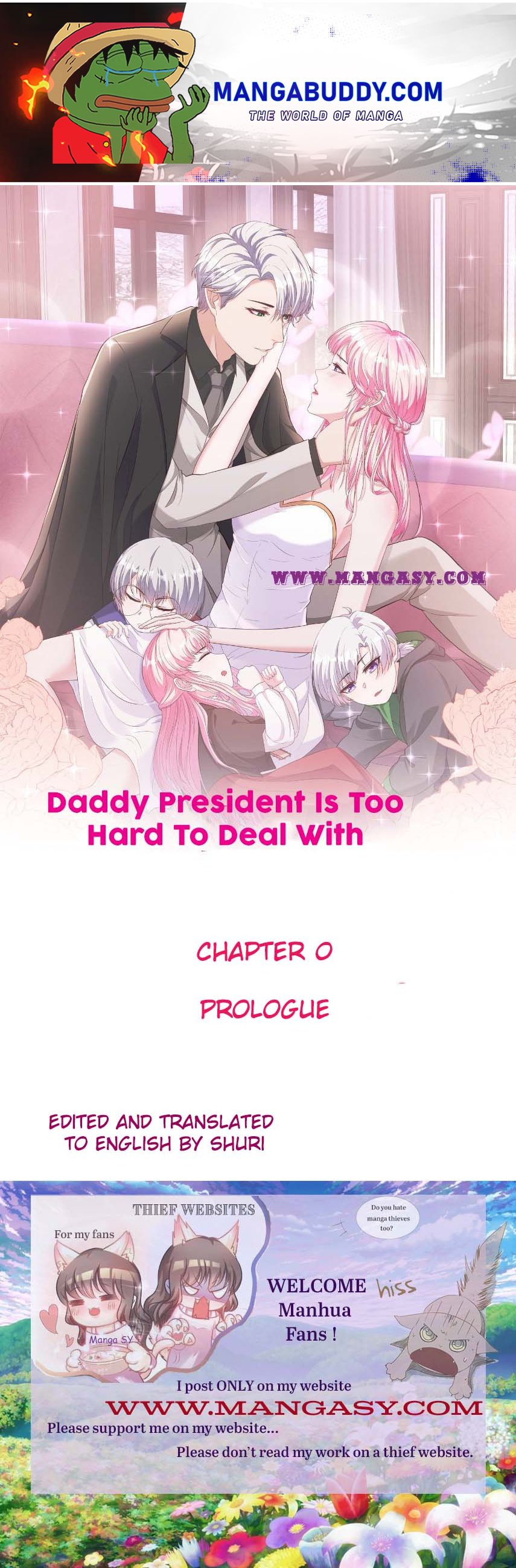 Daddy President Is Too Hard To Deal With - Chapter 0