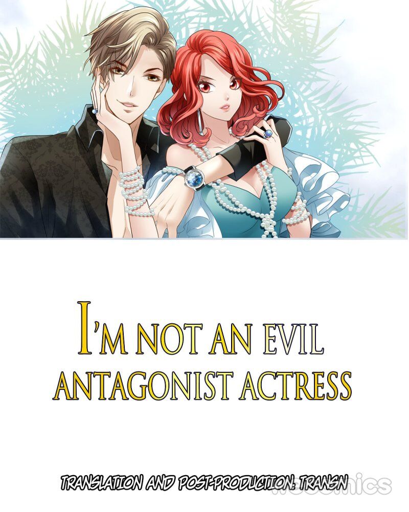 I'm Not An Evil Antagonist Actress - Chapter 13