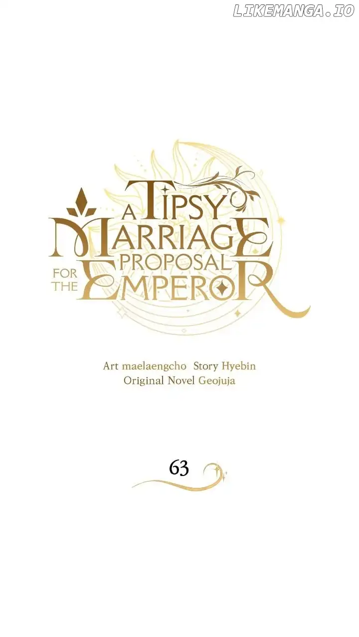 A Tipsy Marriage Proposal For The Emperor - Chapter 63