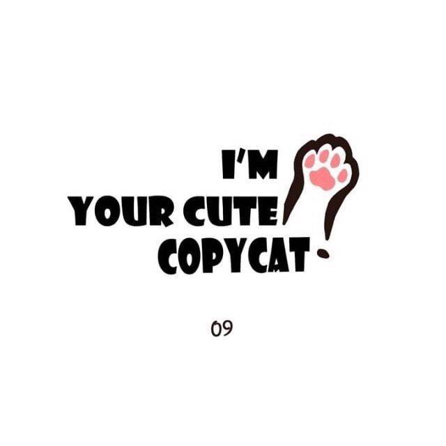 I'm Your Cute Copycat! - Chapter 9