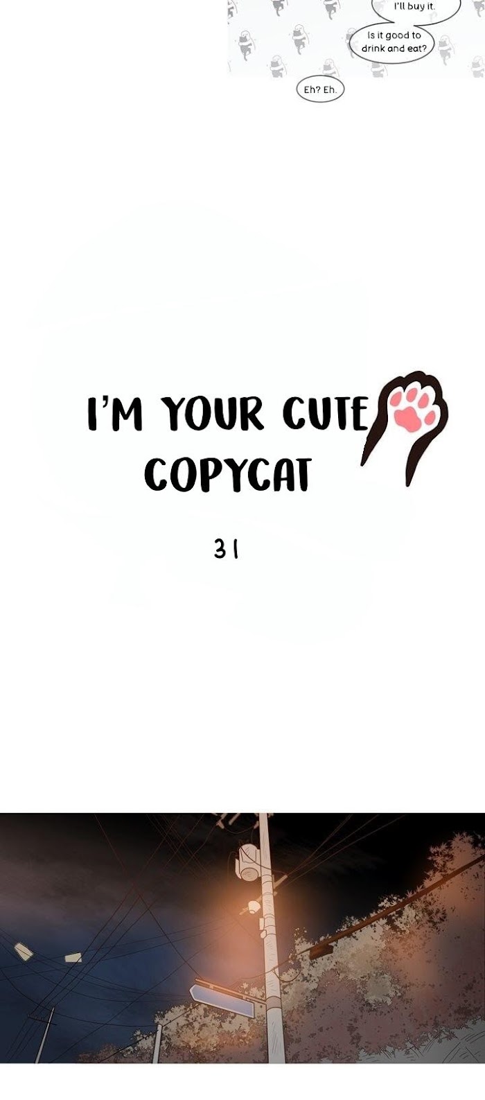 I'm Your Cute Copycat! - Chapter 31