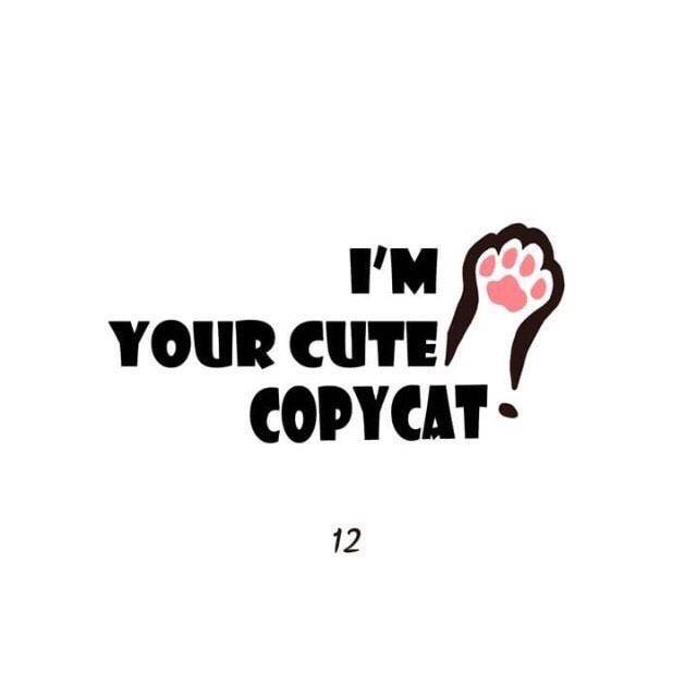 I'm Your Cute Copycat! - Chapter 12