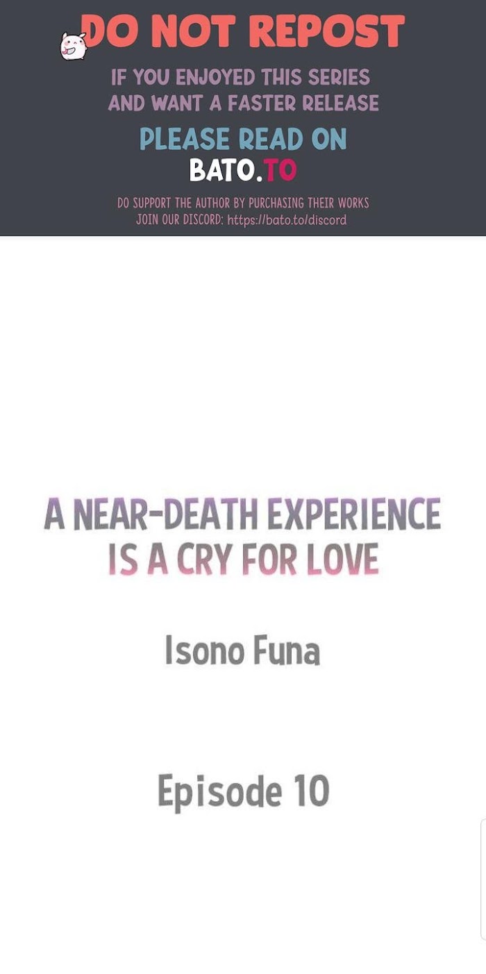 A Near-Death Experience Is A Cry For Love - Chapter 10