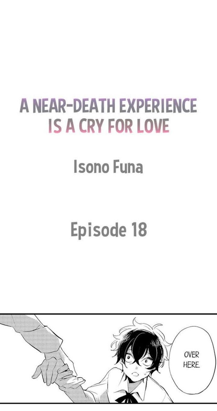 A Near-Death Experience Is A Cry For Love - Chapter 18