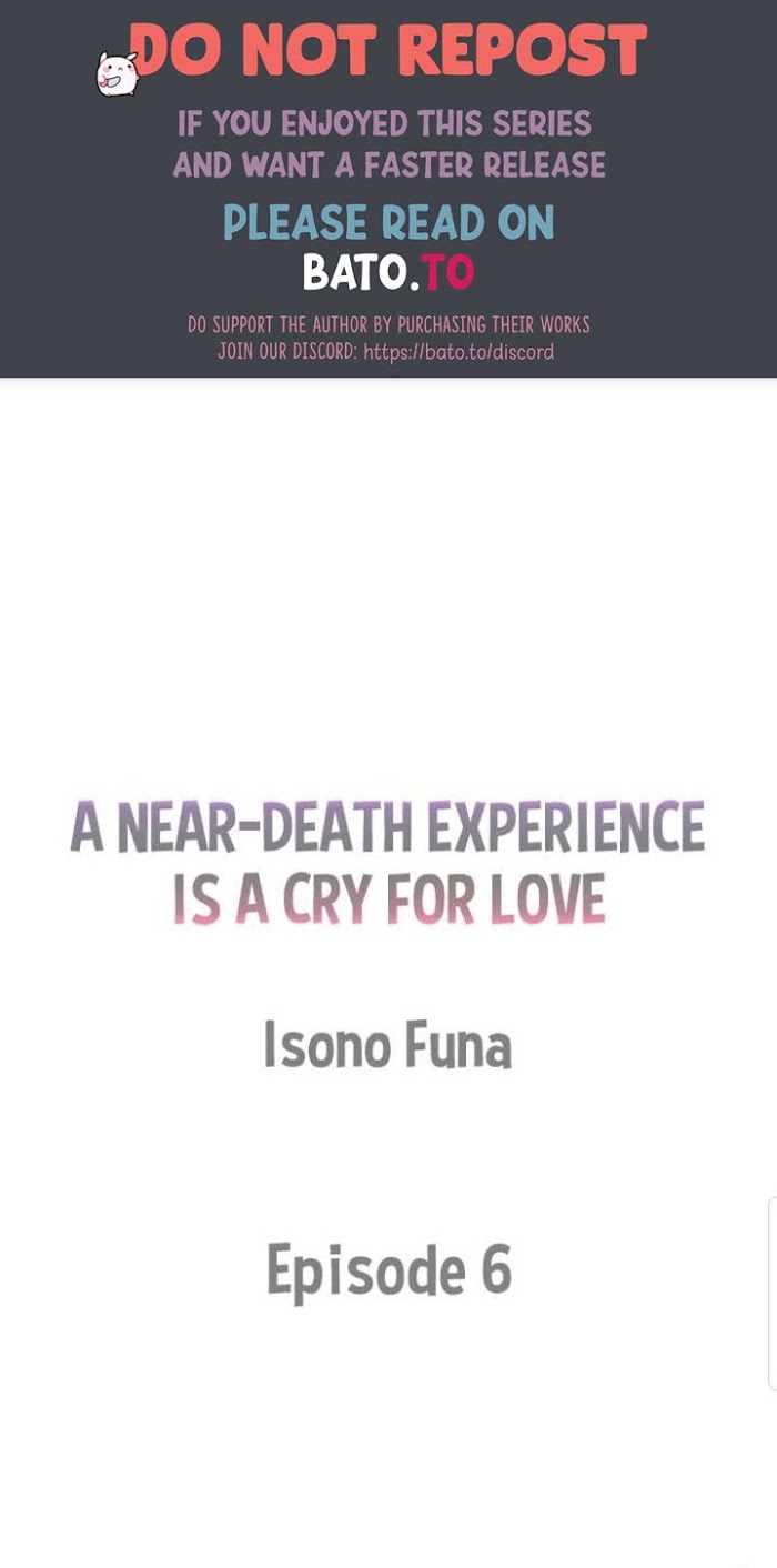 A Near-Death Experience Is A Cry For Love - Chapter 6