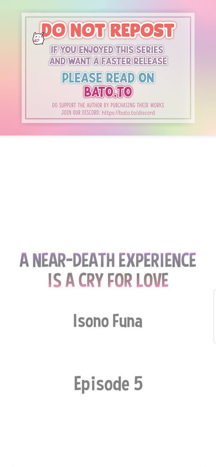 A Near-Death Experience Is A Cry For Love - Chapter 5