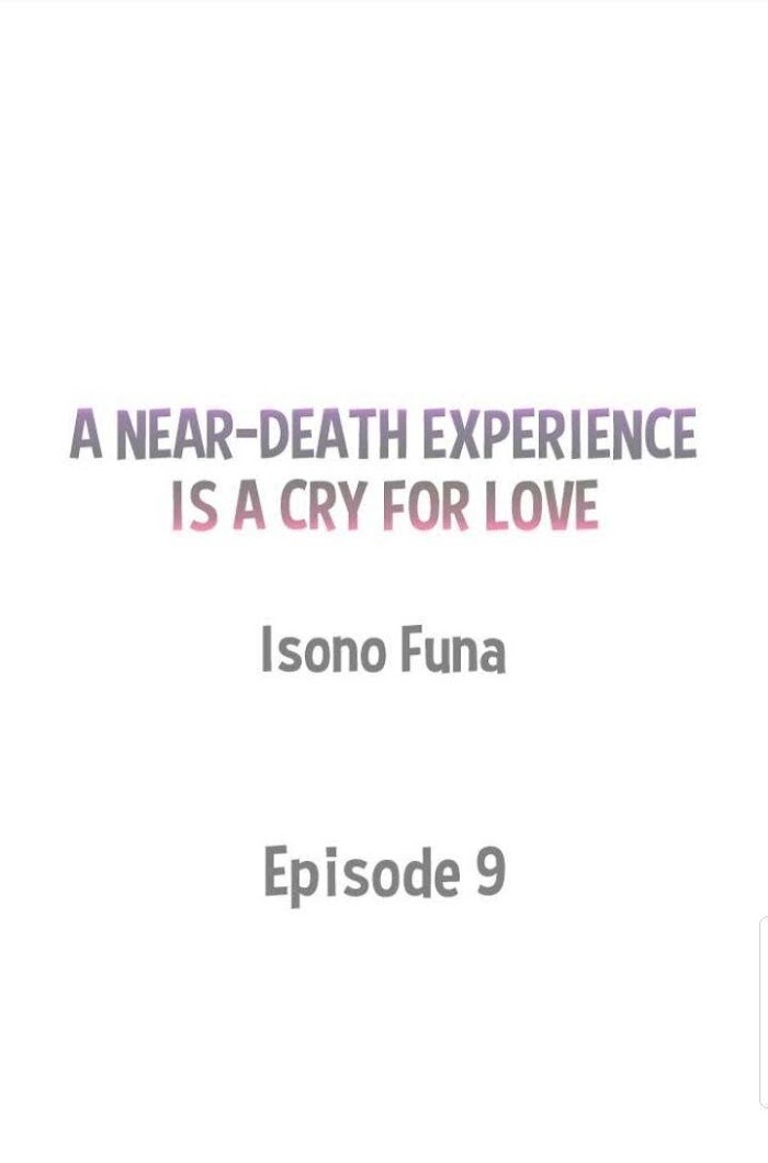 A Near-Death Experience Is A Cry For Love - Chapter 9