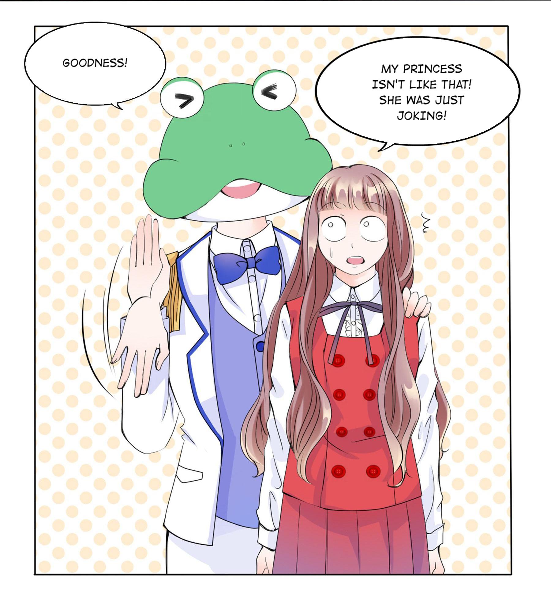 Go Away, Frog Prince! - Chapter 6: He's A Frog!