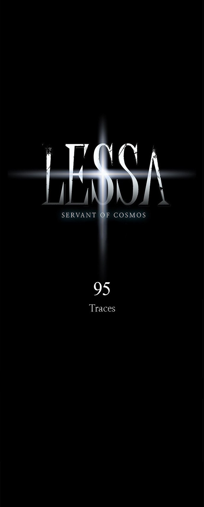 Lessa - Servant Of Cosmos - Chapter 95: Traces