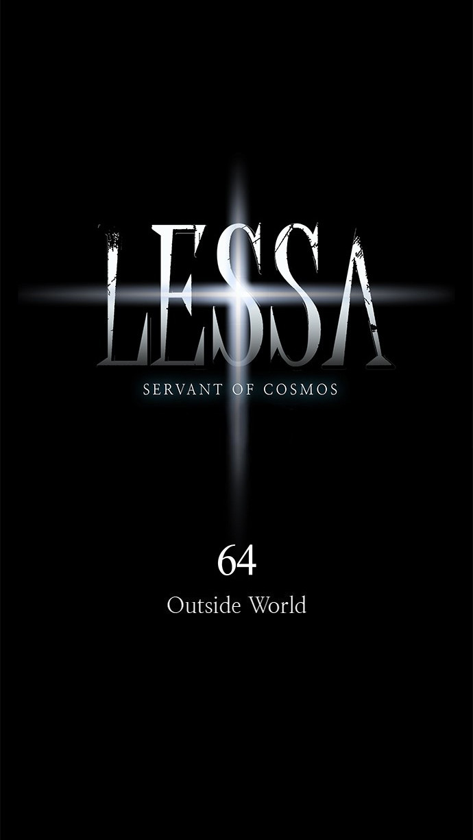 Lessa - Servant Of Cosmos - Chapter 64: Outside World