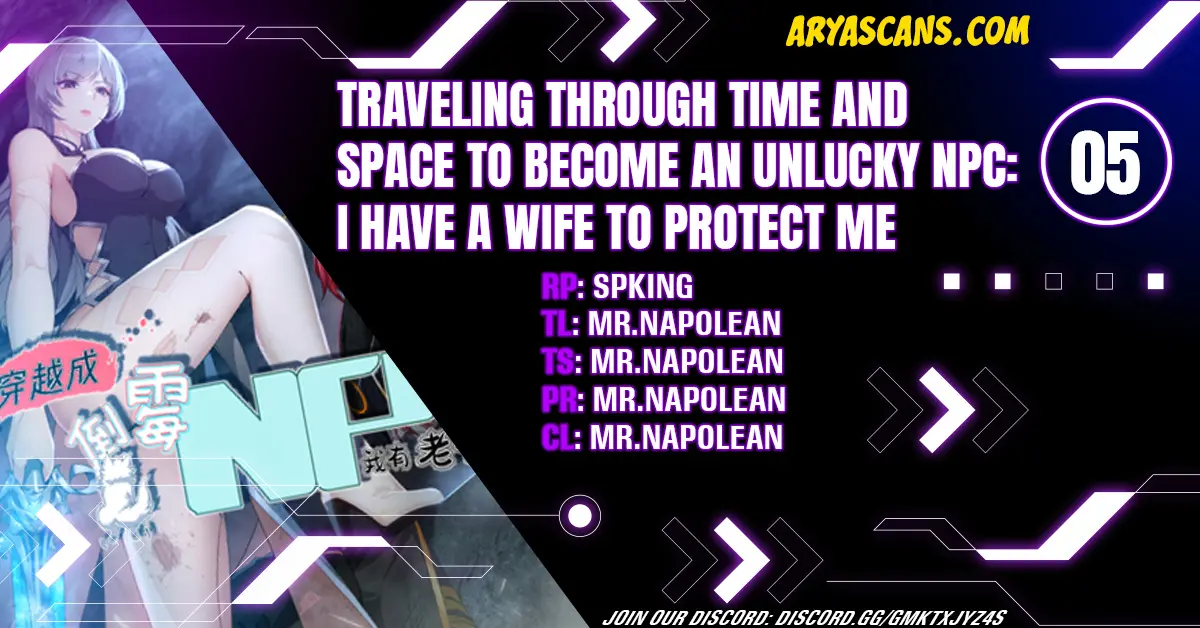 Traveling Through Time And Space To Become An Unlucky Npc: I Have A Wife To Protect Me - Chapter 5