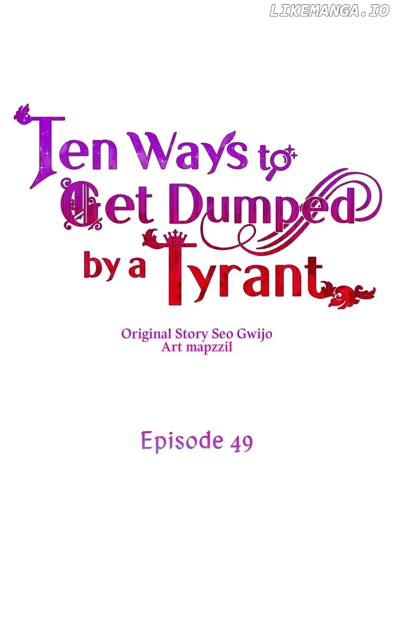 Ten Ways To Get Dumped By A Tyrant - Chapter 49