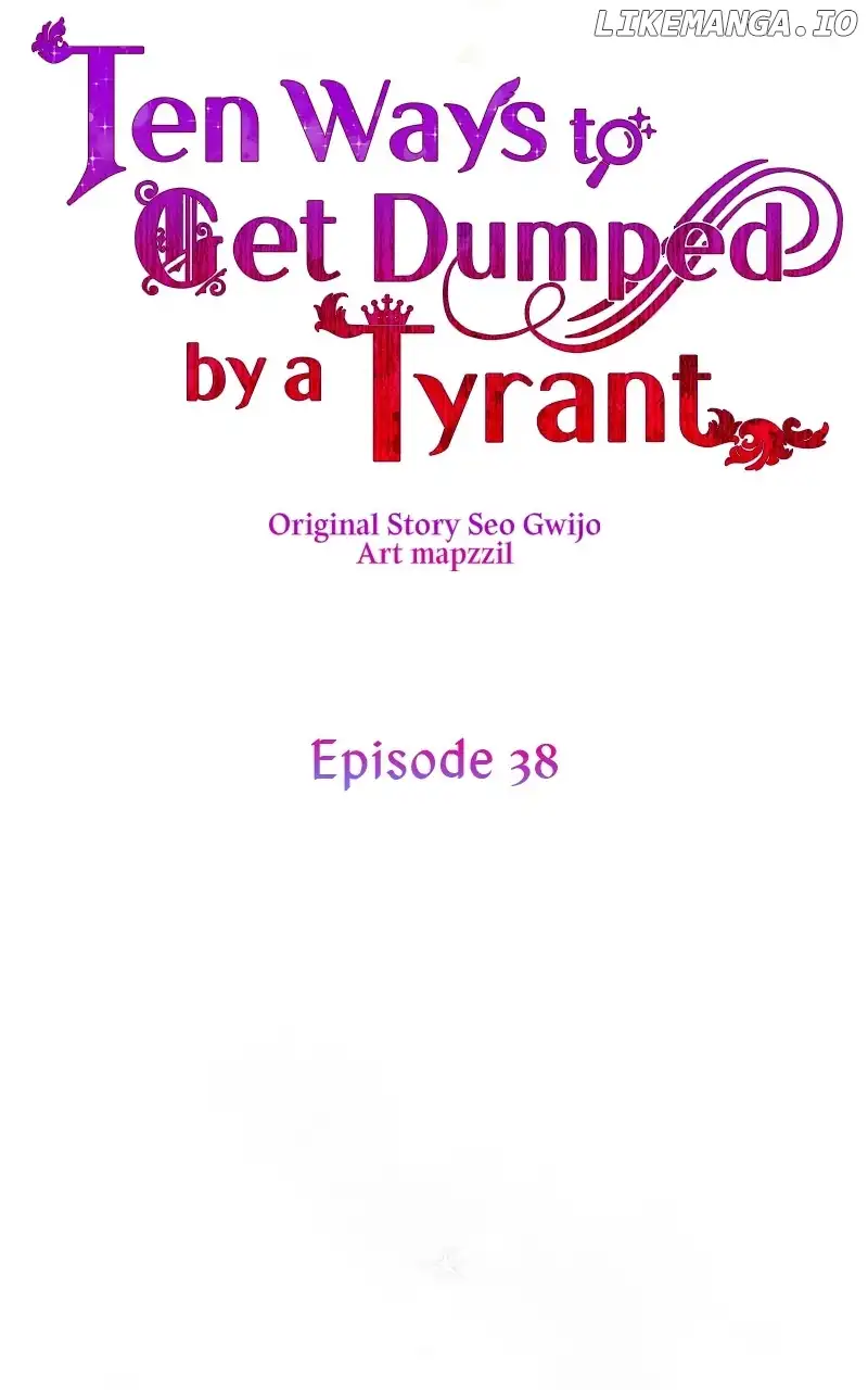 Ten Ways To Get Dumped By A Tyrant - Chapter 38