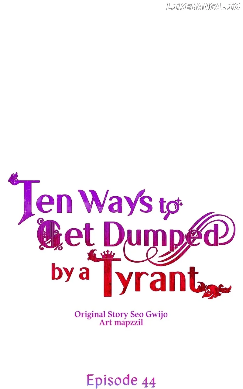 Ten Ways To Get Dumped By A Tyrant - Chapter 44