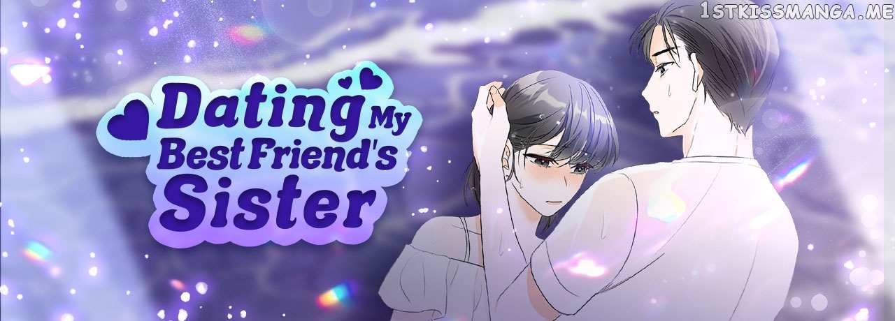 Dating My Best Friend’s Sister - Chapter 28