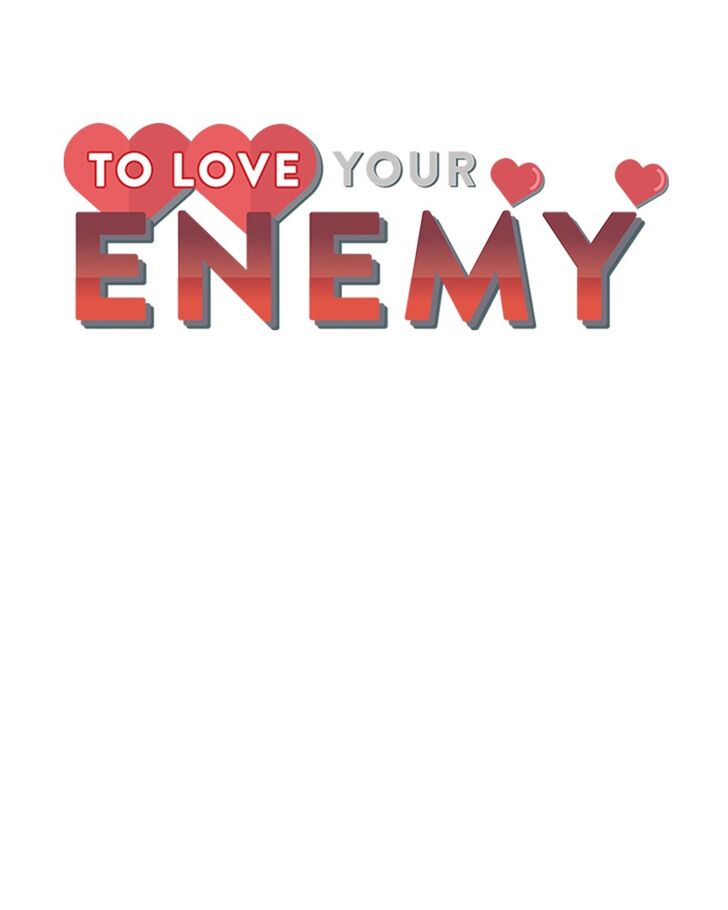 Love Your Enemies - Chapter 34