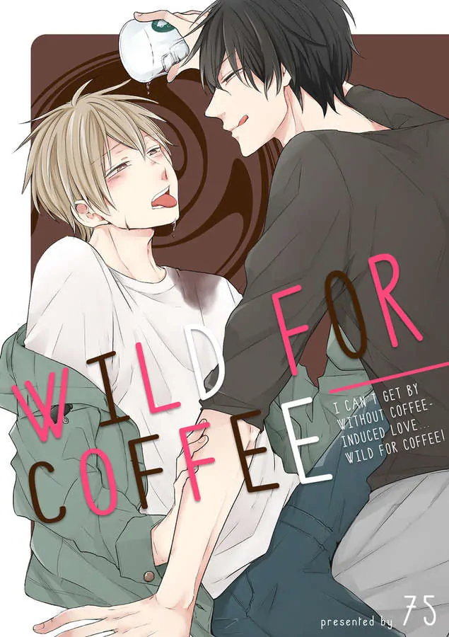 Wild For Coffee - Chapter 1