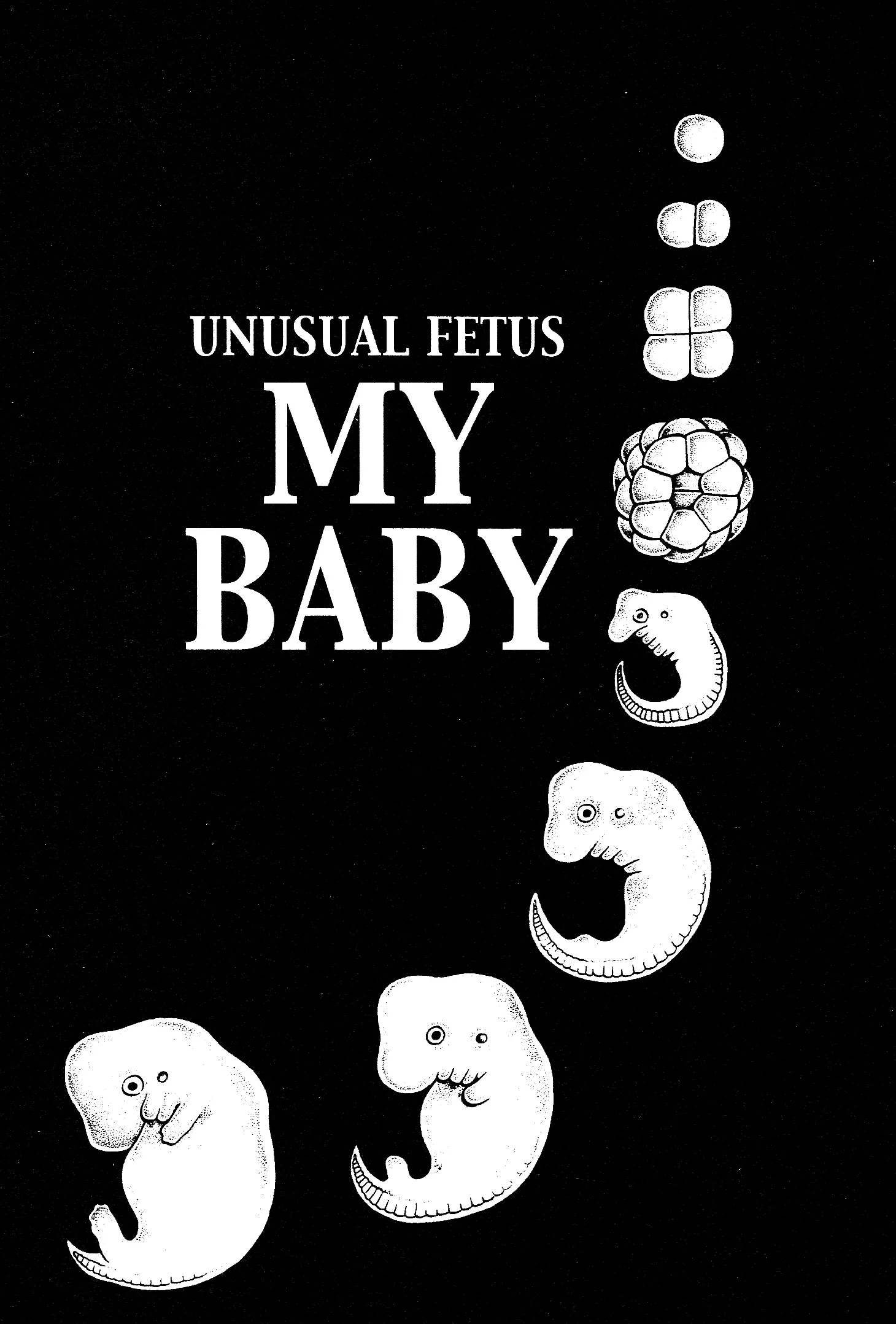 Unusual Fetus: My Baby - Vol.1 Chapter 1: Unusual Fetus: My Baby