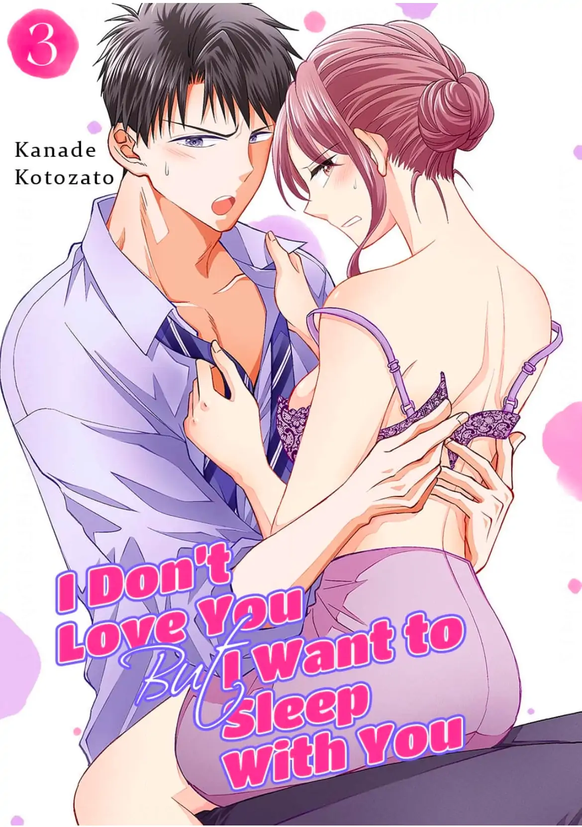 I Don't Love You But I Want To Sleep With You - Chapter 3