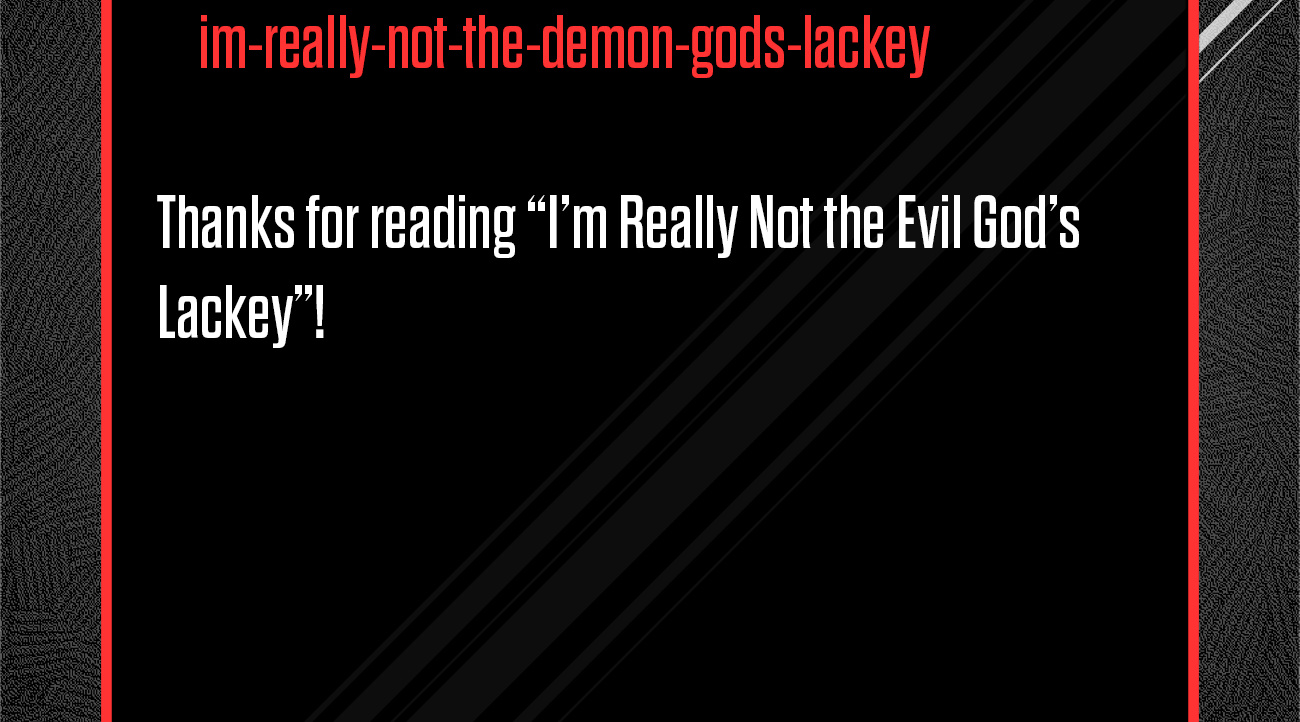 I'm Really Not The Evil God's Lackey - Chapter 13.5: A Real God