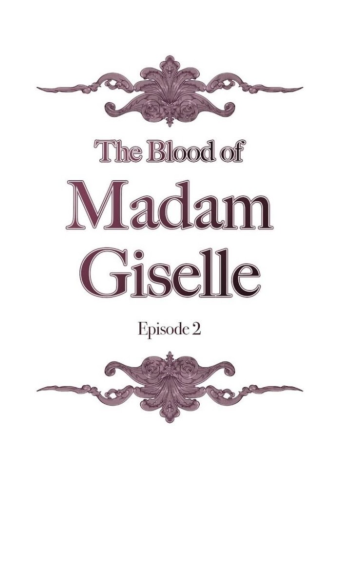 The Blood Of Madam Giselle - Chapter 2