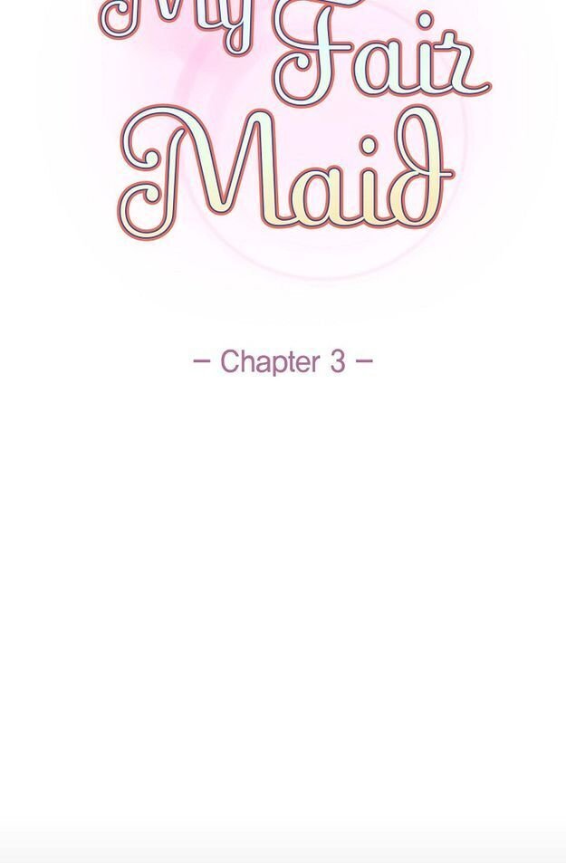 My Fair Maid - Chapter 3