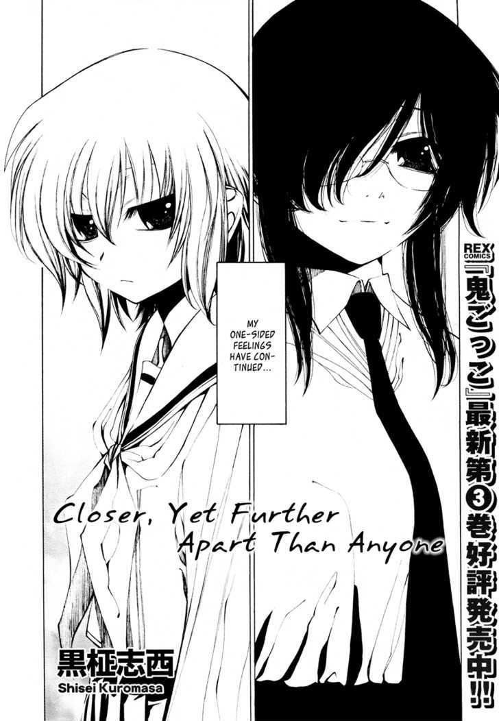 Closer, Yet Further Apart Than Anyone - Vol.1 Chapter 0