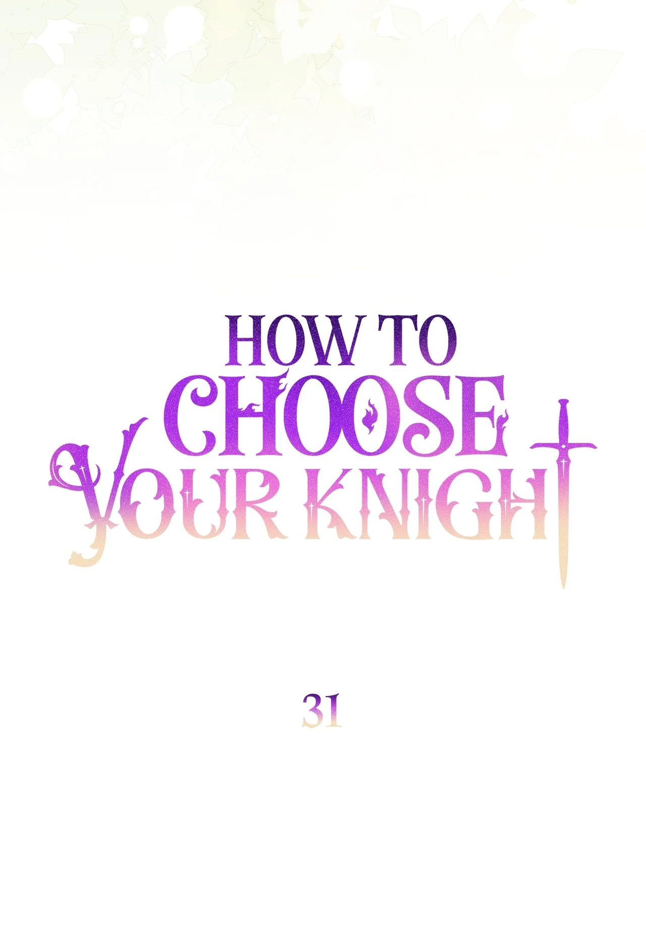 How To Choose Your Knight - Chapter 31