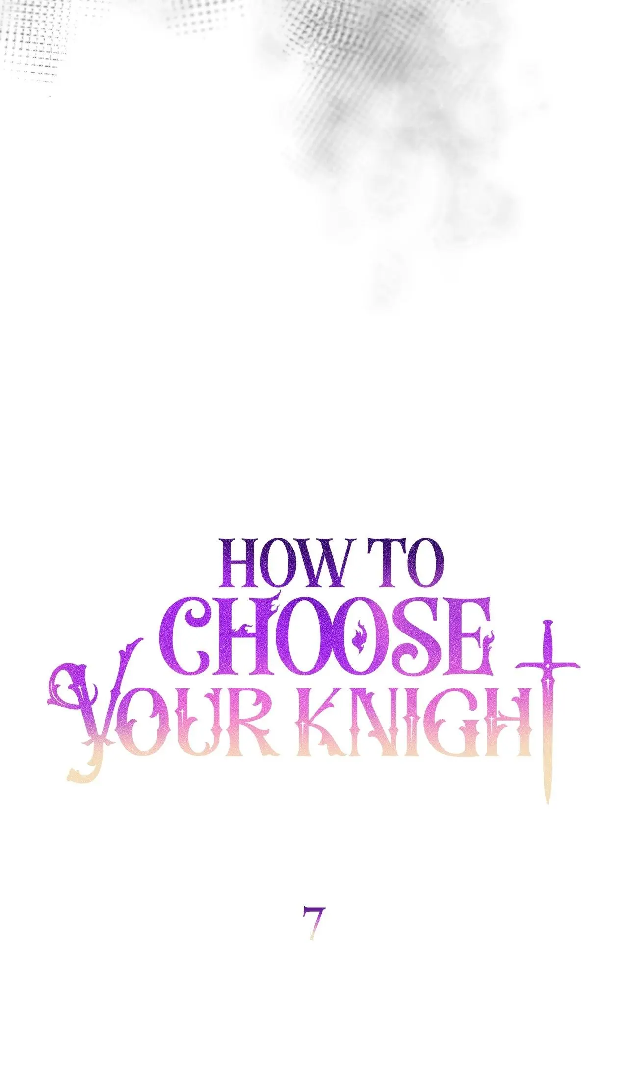 How To Choose Your Knight - Chapter 7