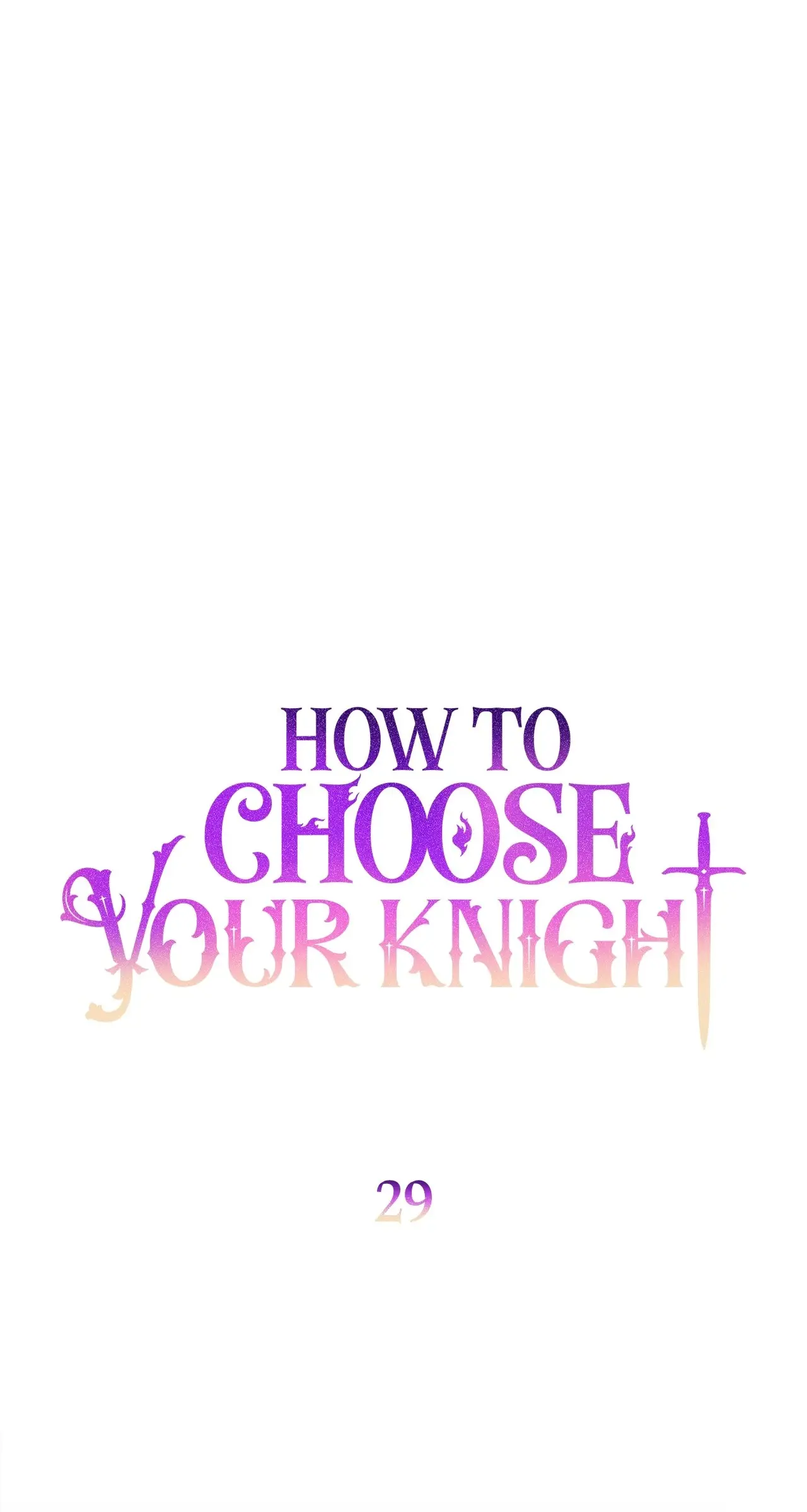 How To Choose Your Knight - Chapter 29