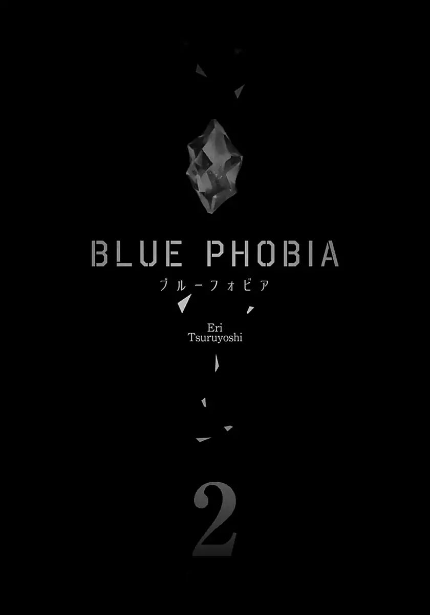 Blue Phobia - Chapter 8: A Drop Of Scarlet In A Sea Of Indigo