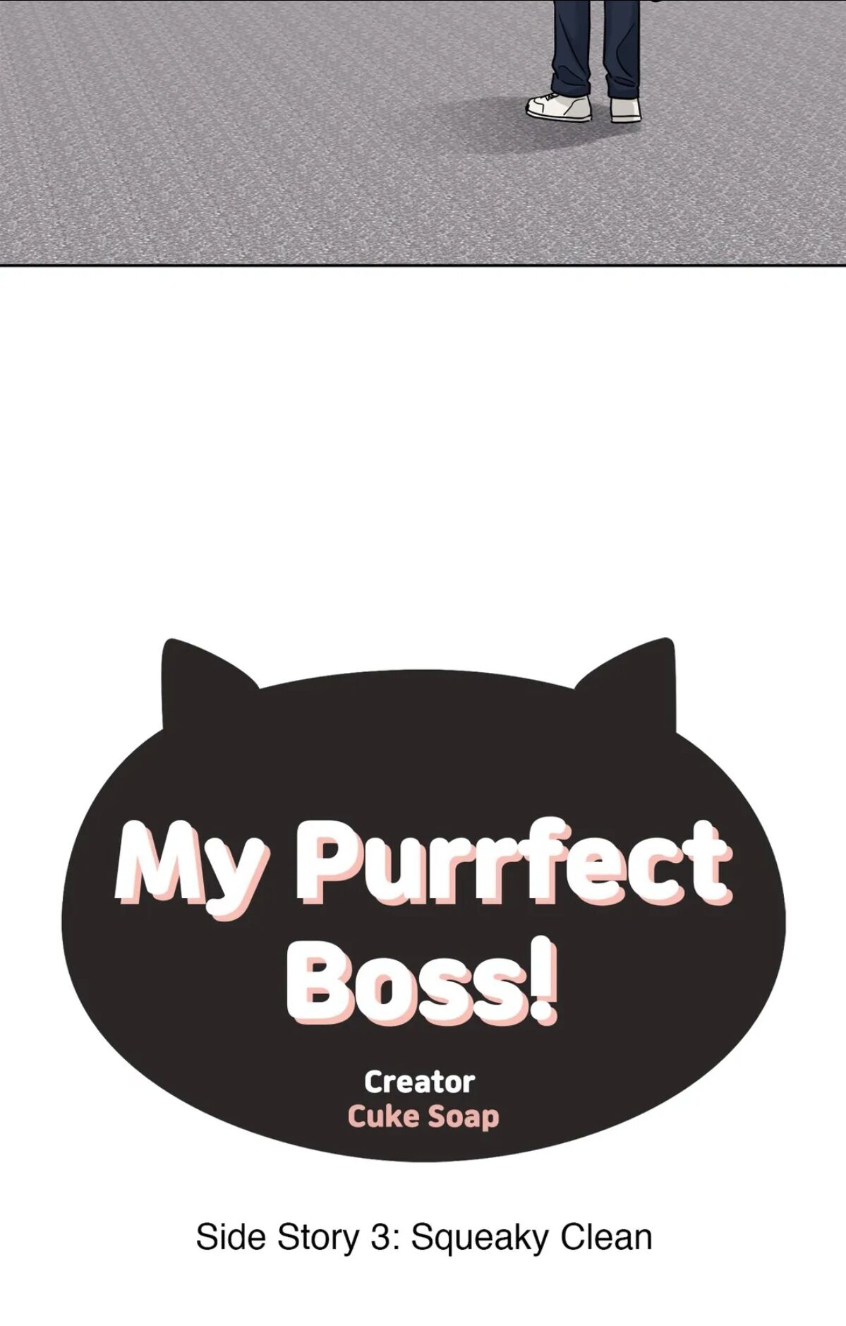 My Purrfect Boss! - Chapter 37 : Side Story 3: Squeaky Clean