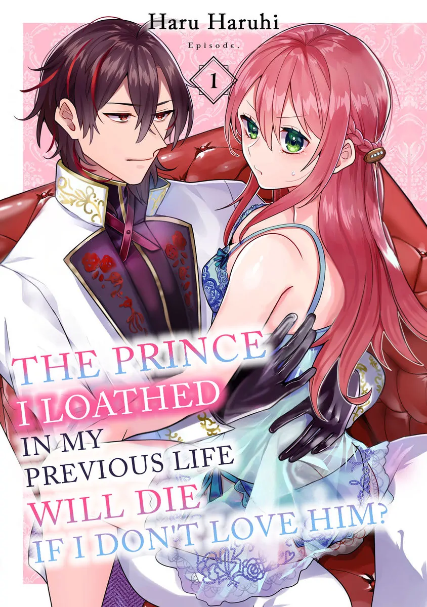 Zense De Shinu Hodo Kiraidatta Ouji Wa, Watashi Ga Aisanai To Shinurashiidesu? - Chapter 1