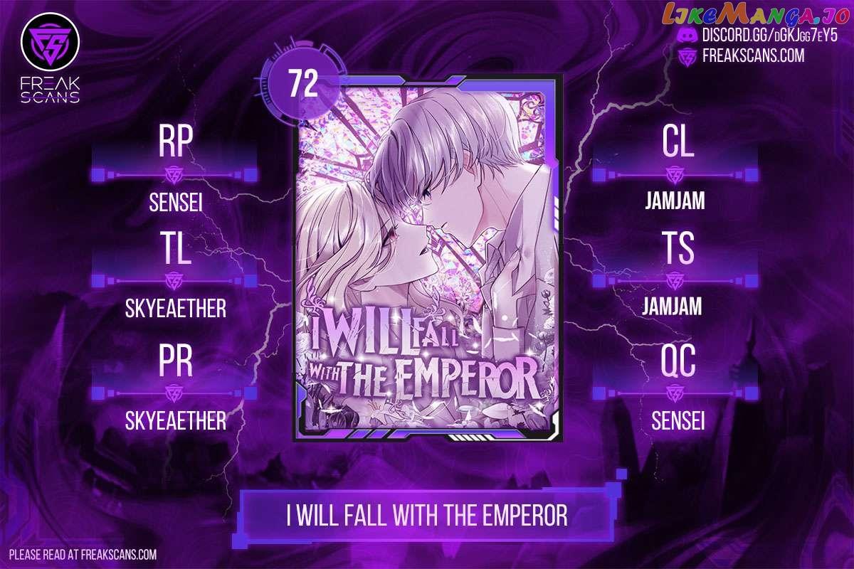 I Will Fall With The Emperor - Chapter 72