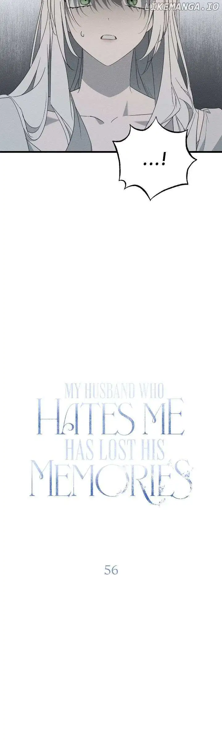 My Husband Who Hates Me Has Lost His Memories - Chapter 56