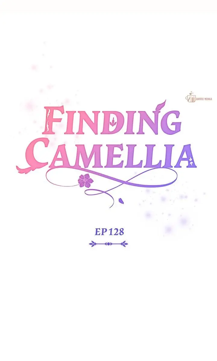 Finding Camellia - Chapter 128