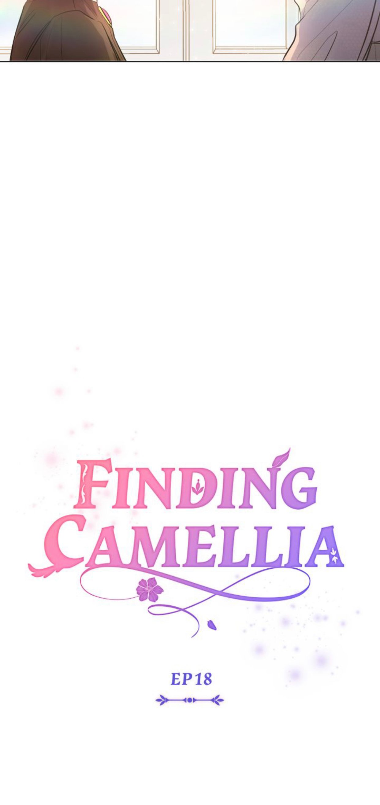 Finding Camellia - Chapter 18