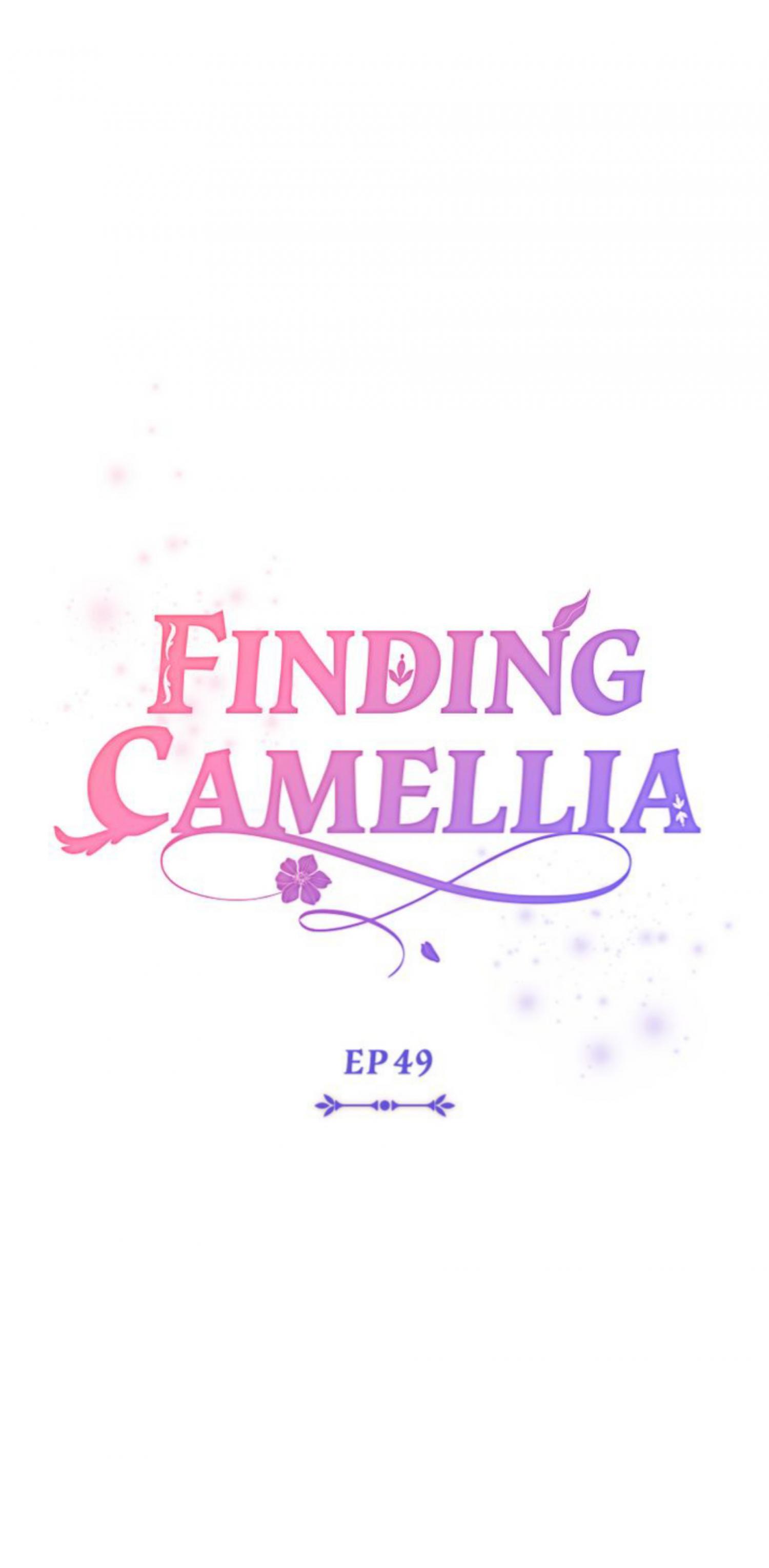 Finding Camellia - Chapter 49